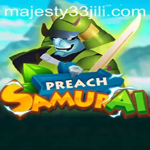 PreachSamurai: A New Realm of Strategy and Honor